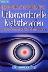 ISBN 9783442139583: Unkonventionelle Krebstherapien : Chancen alternativer Behandlungsverfahren