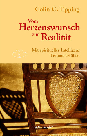 ISBN 9783442140572: Vom Herzenswunsch zur Realität - Mit spiritueller Intelligenz Träume erfüllen