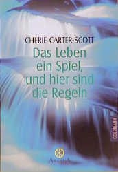 ISBN 9783442141722: Das Leben ein Spiel, und hier sind die Regeln