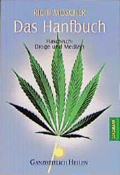 ISBN 9783442141814: Das Hanfbuch – Haschisch: Droge und Medizin