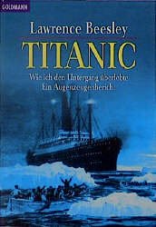 ISBN 9783442150045: Titanic - Wie ich den Untergang überlebte