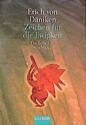 ISBN 9783442150335: Zeichen für die Ewigkeit - Die Botschaft von Nazca