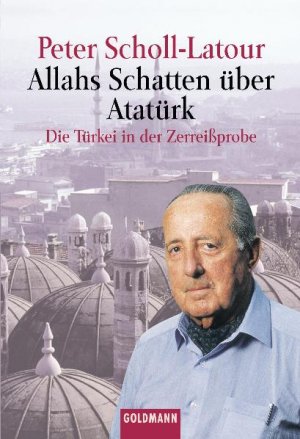 ISBN 9783442151370: Allahs Schatten über Atatürk