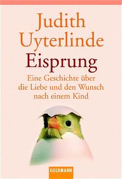 ISBN 9783442151769: Eisprung Eine Geschichte über die Liebe und den Wunsch nach einem Kind