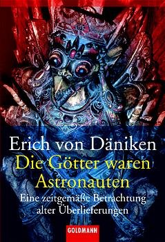 ISBN 9783442152391: Die Götter waren Astronauten!: Eine zeitgemäße Betrachtung alter Überlieferungen