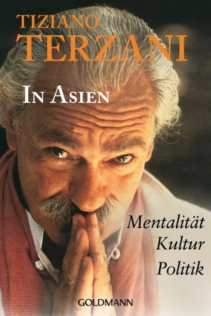 ISBN 9783442153107: In Asien - Mentalität · Kultur · Politik