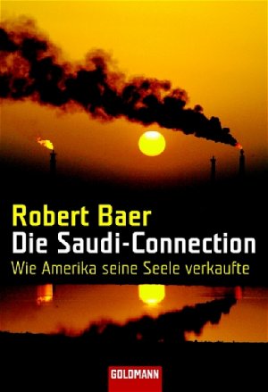 gebrauchtes Buch – Robert Baer – Die Saudi-Connection