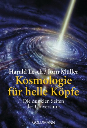 ISBN 9783442153824: Kosmologie für helle Köpfe - Die dunklen Seiten des Universums