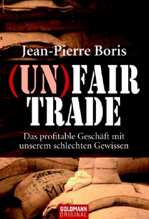 ISBN 9783442153923: (Un)Fair Trade