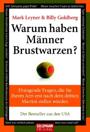 gebrauchtes Buch – Mark, Leyner und Goldberg Billy – Warum haben Männer Brustwarzen?: Drängende Fragen, die Sie Ihrem Arzt erst nach dem dritten Martini stellen würden