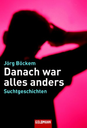 ISBN 9783442154449: Danach war alles anders