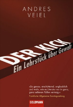 ISBN 9783442155194: Der Kick - Ein Lehrstück über Gewalt