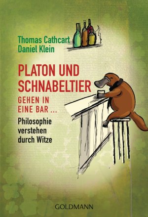 gebrauchtes Buch – Cathcart, Thomas, Daniel Klein Thomas Pfeiffer u – Platon und Schnabeltier gehen in eine Bar...: Philosophie verstehen durch Witze