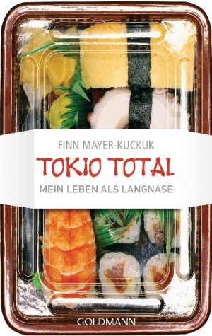 ISBN 9783442157068: Tokio Total - Mein Leben als Langnase