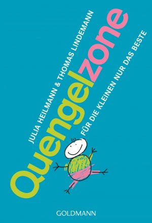 ISBN 9783442157341: Quengelzone (Babybeschiss) - Für die Kleinen nur das Beste