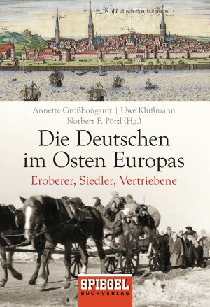 ISBN 9783442157655: Die Deutschen im Osten Europas – Eroberer, Siedler, Vertriebene