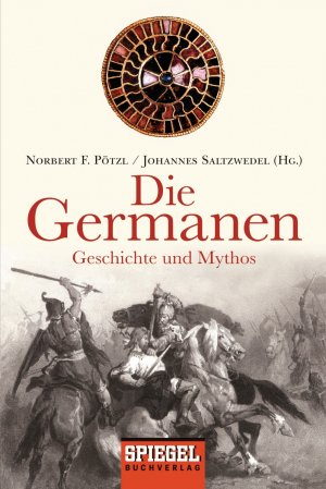 ISBN 9783442158386: Die Germanen : Geschichte und Mythos