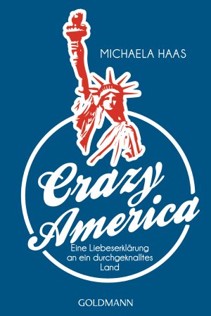 ISBN 9783442159314: Crazy America - Eine Liebeserklärung an ein durchgeknalltes Land