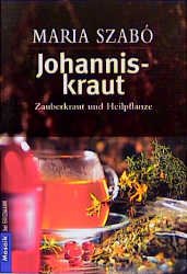 ISBN 9783442161522: Johanniskraut – Zauberkraut und Heilpflanze