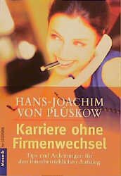 ISBN 9783442161935: Karriere ohne Firmenwechsel – Tips und Anleitungen für den innerbetrieblichen Aufstieg