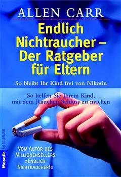 ISBN 9783442163588: Endlich Nichtraucher - Der Ratgeber für Eltern