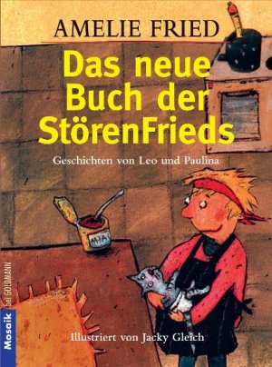 gebrauchtes Buch – Amelie FRIED / Jacky Gleich  – Neues von den Störendfriends . Geschichten von Leo und Paulina