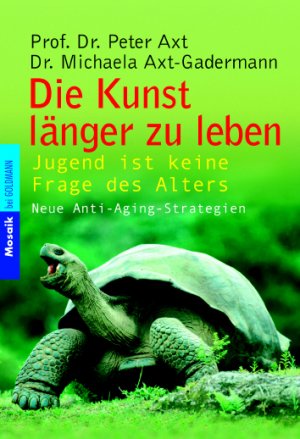 ISBN 9783442165773: Die Kunst, länger zu leben