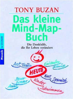 ISBN 9783442166565: Das kleine Mind-Map-Buch - Die Denkhilfe, die Ihr Leben verändert