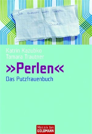 ISBN 9783442166596: Perlen. Das Putzfrauenbuch