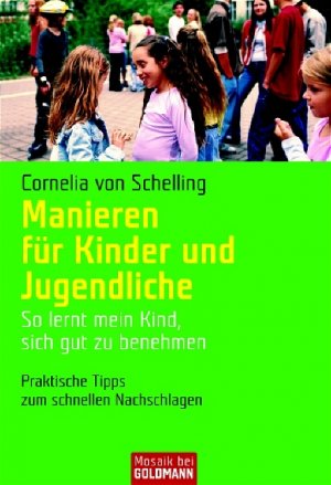 ISBN 9783442166763: Manieren für Kinder und Jugendliche – So lernt mein Kind, sich gut zu benehmen