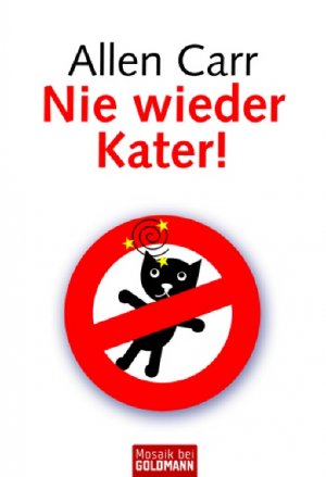 ISBN 9783442168064: Nie wieder Kater!