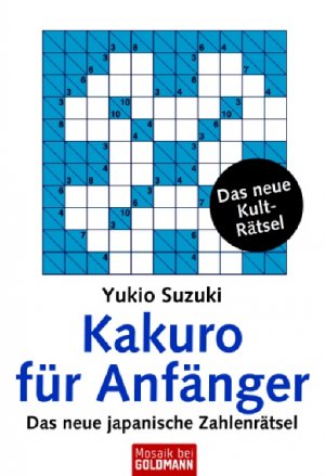 ISBN 9783442168576: Kakuro für Anfänger