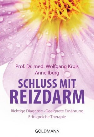 gebrauchtes Buch – Kruis, Wolfgang; Iburg – Schluss mit Reizdarm - Richtige Diagnose - Geeignete Ernährung - Erfolgreiche Therapie