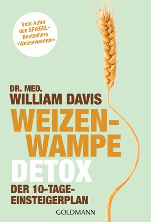 ISBN 9783442176496: Weizenwampe - Detox - der 10-Tage-Einsteigerplan