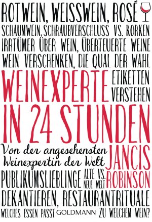 gebrauchtes Buch – Robinson, Jancis und Ursula C – Weinexperte in 24 Stunden: Von der angesehensten Weinexpertin der Welt