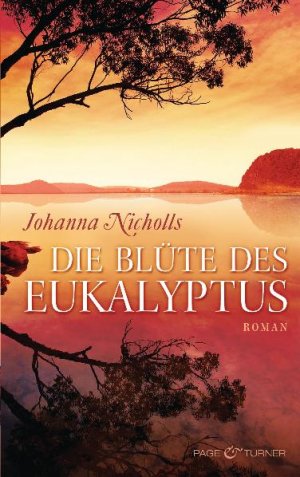 ISBN 9783442203482: Die Blüte des Eukalyptus : Roman. Johanna Nicholls. Dt. von Pociao