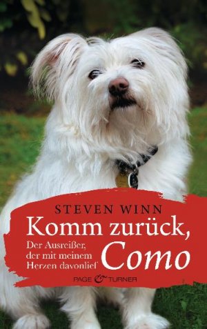 ISBN 9783442203659: Komm zurück, Como - Der Ausreißer, der mit meinem Herzen davonlief