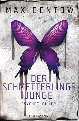 gebrauchtes Buch – Max Bentow – Der Schmetterlingsjunge - Psychothriller