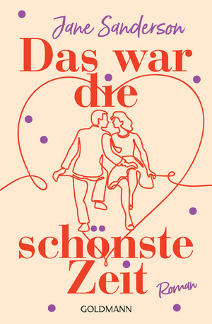 gebrauchtes Buch – Jane Sanderson – Das war die schönste Zeit: Roman