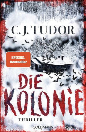 gebrauchtes Buch – C.J. Tudor – Die Kolonie : Thriller