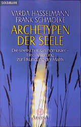 ISBN 9783442215164: Archetypen der Seele - die seelischen Grundmuster - eine Anleitung zur Erkundung der Matrix ; Durchsagen aus der kausalen Welt