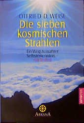 ISBN 9783442215539: Die sieben kosmischen Strahlen – Ein Weg zu wahrer Selbsterkenntnis