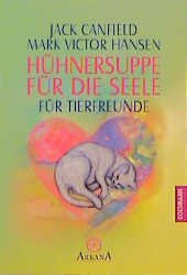 ISBN 9783442215638: Hühnersuppe für die Seele