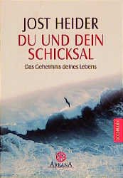 ISBN 9783442215737: Du und dein Schicksal.. Das Geheimnis deines Lebens.