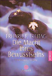 ISBN 9783442215782: Die Macht Ihres Bewusstseins