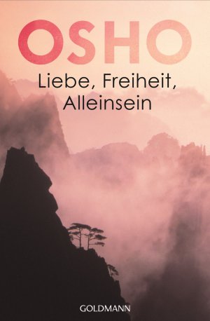 ISBN 9783442215997: Liebe, Freiheit, Alleinsein