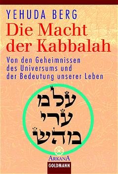 Yehuda Berg (Autor), Marie-Therese Hartogs (bersetzer) - Die Macht der Kabbalah.