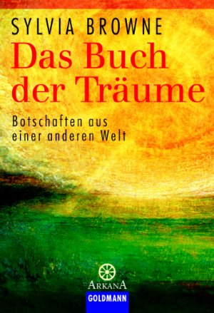 gebrauchtes Buch – Das Buch der Träume: Botschaften aus einer anderen Welt (Arkana)