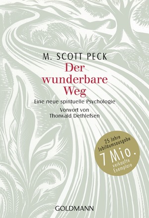 gebrauchtes Buch – M. Scott Peck – Der wunderbare Weg - eine neue spirituelle Psychologie der Liebe und des spirituellen Wachstums (OT: The Road Less Travelled)