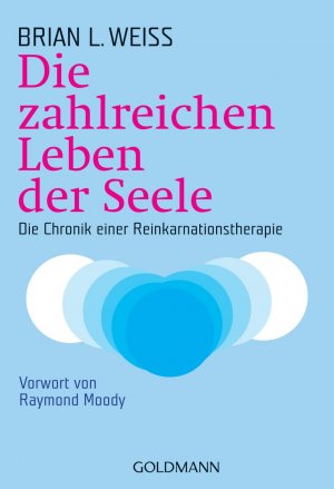 gebrauchtes Buch – Karma - Weiss, Brian – Die zahlreichen Leben der Seele. Die Chronik einer Reinkarnationstherapie.